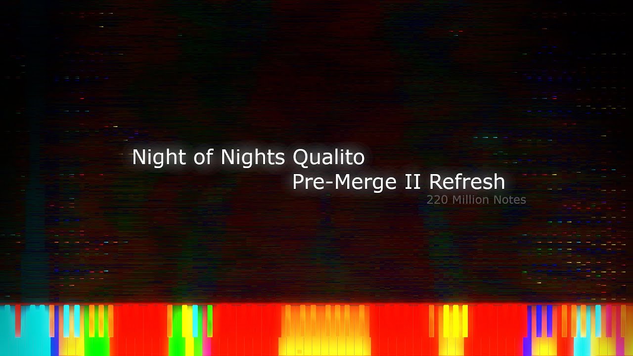 [Black MIDI] Night of Nights Qualito Pre-Merge II Refresh 220 Million Notes