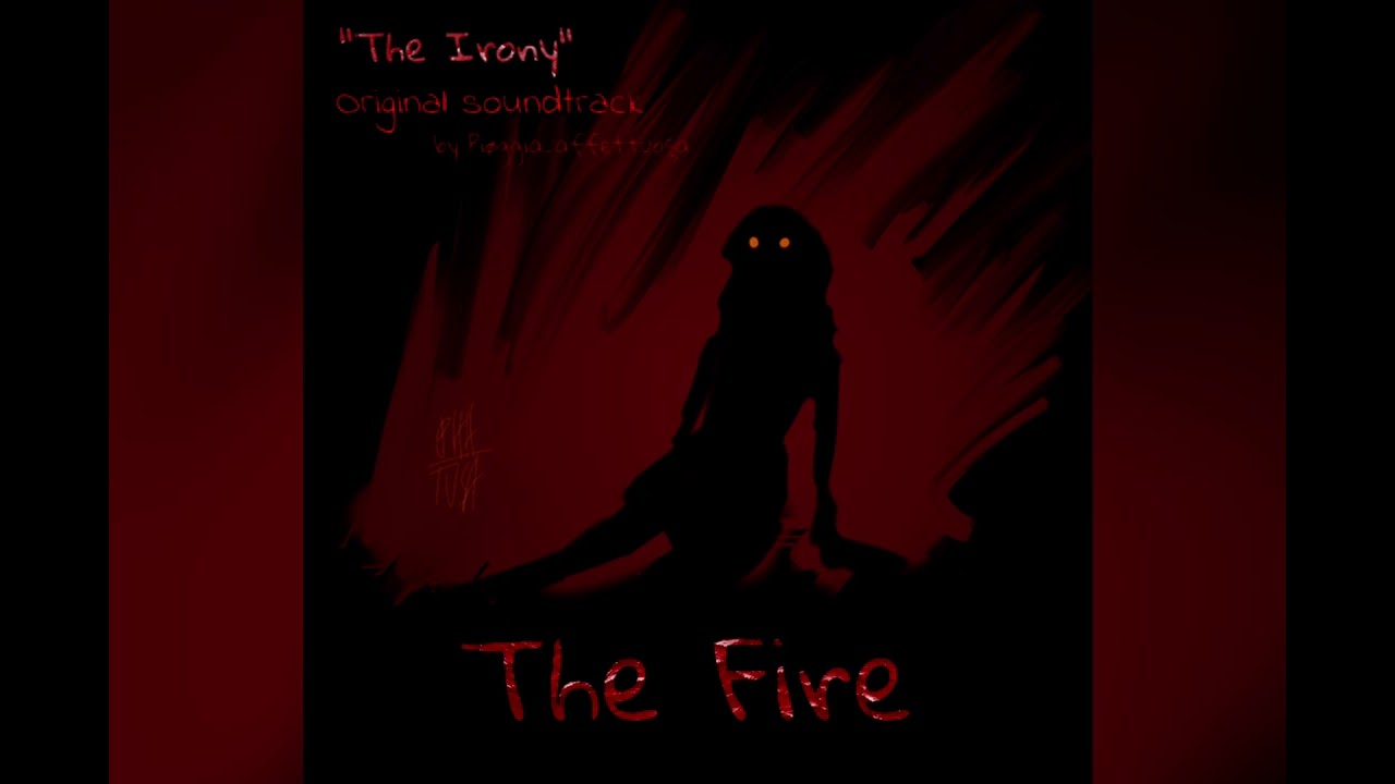 The Fire (The Irony original soundtrack) 