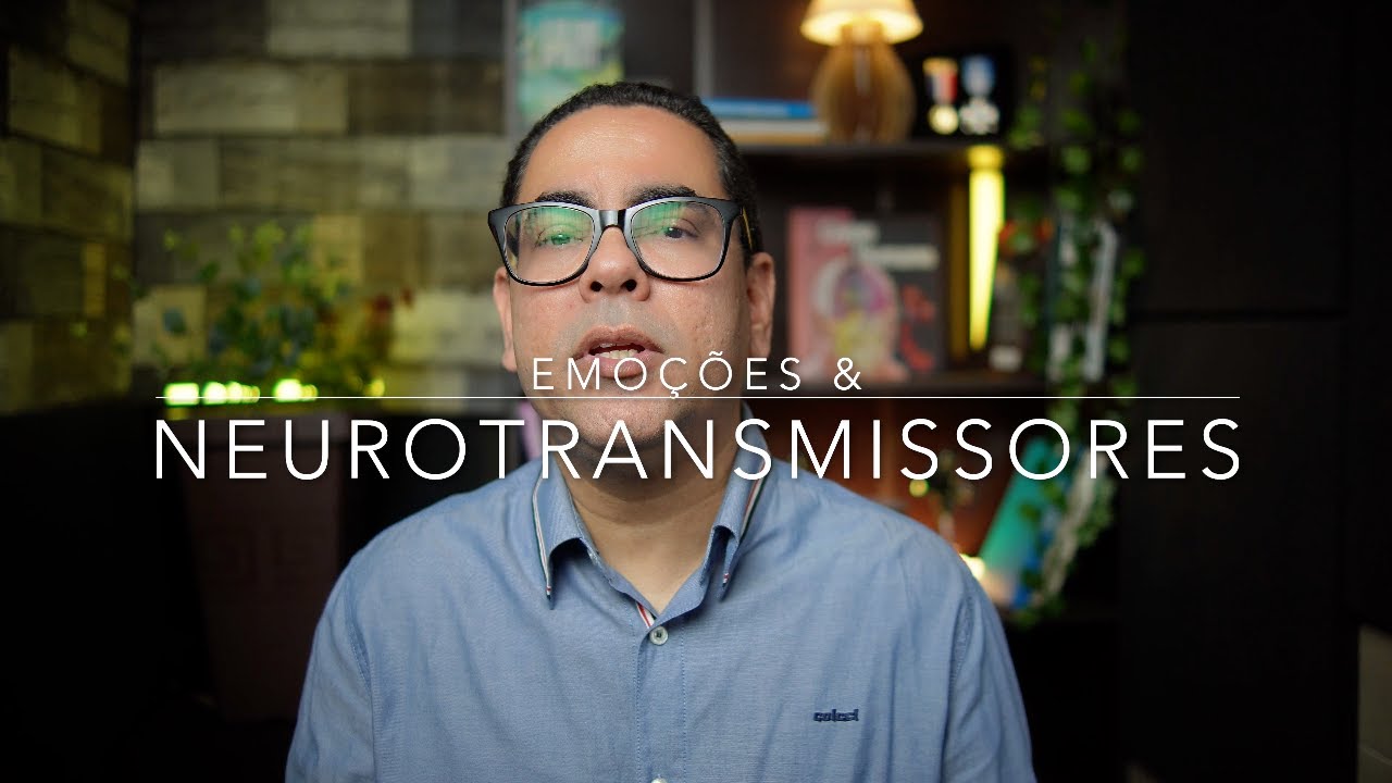 Neurotransmissores e Emoções - Dopamina e Serotonina