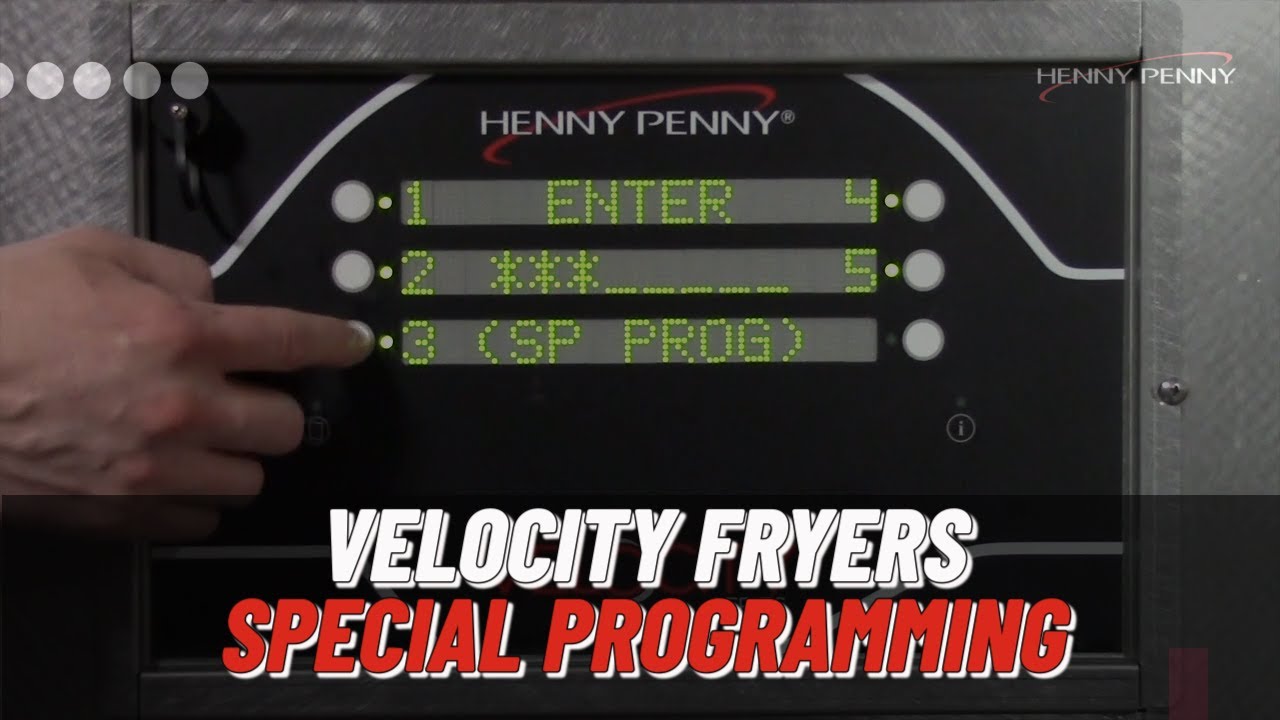 Special Programming - Henny Penny Velocity Series Fryers