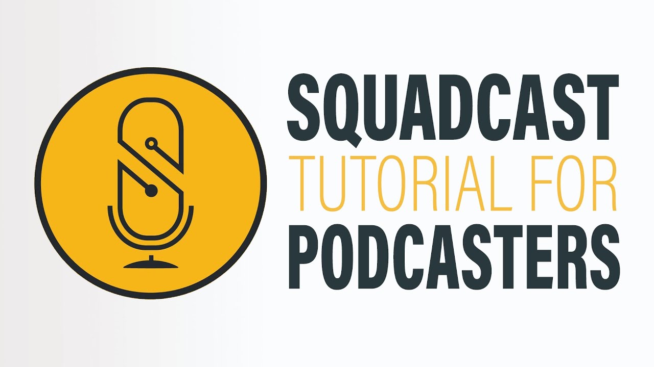 SquadCast Tutorial for Podcasters [2020]