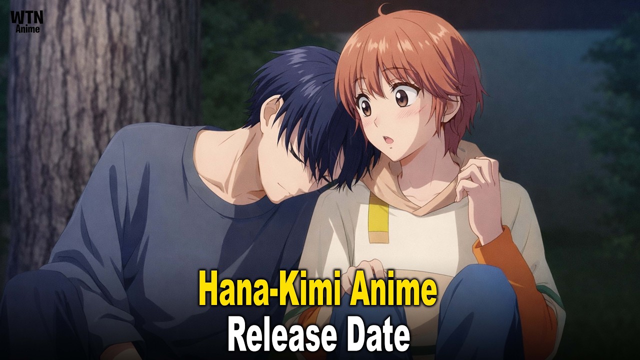 Hana-Kimi Anime Release Dates, Schedule and Episodes