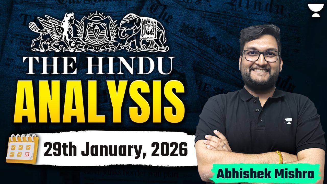 The Hindu Newspaper Analysis | 29th January,2026 | UPSC Current Affairs Today | Abhishek Sir