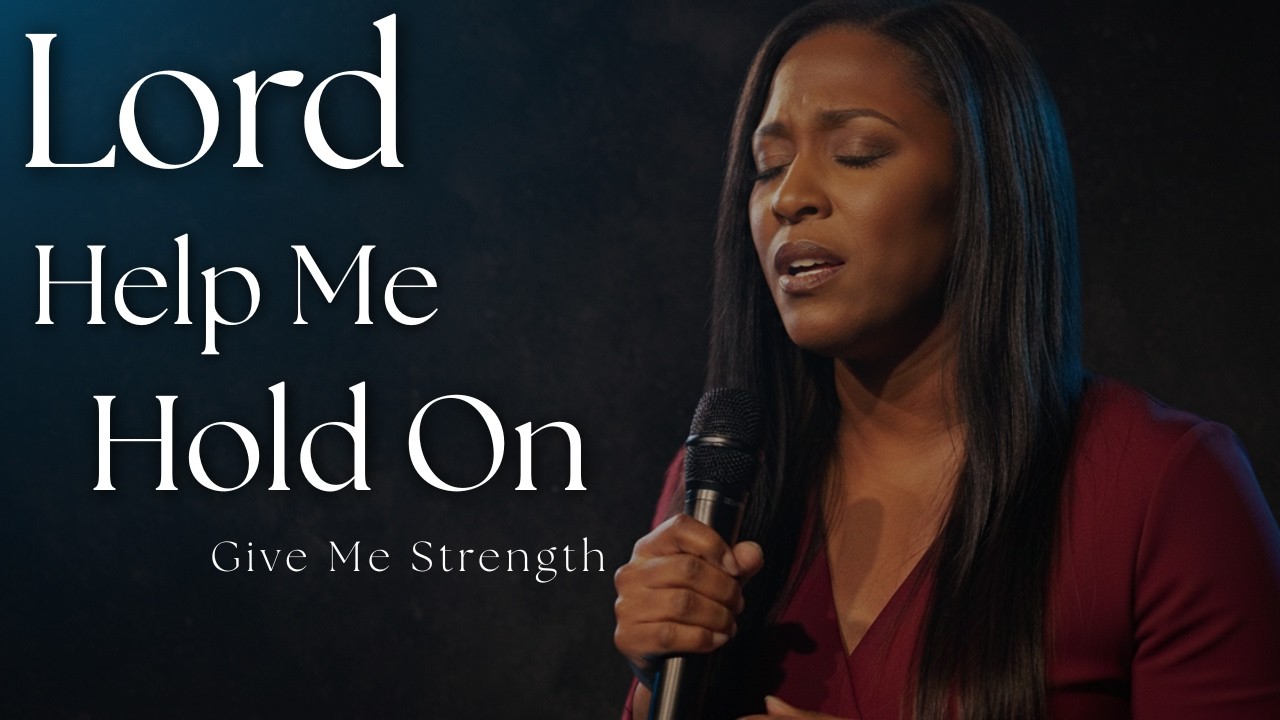 Lord, Help Me Hold On | A Powerful Worship Prayer for Strength, Faith & Endurance in Hard Times