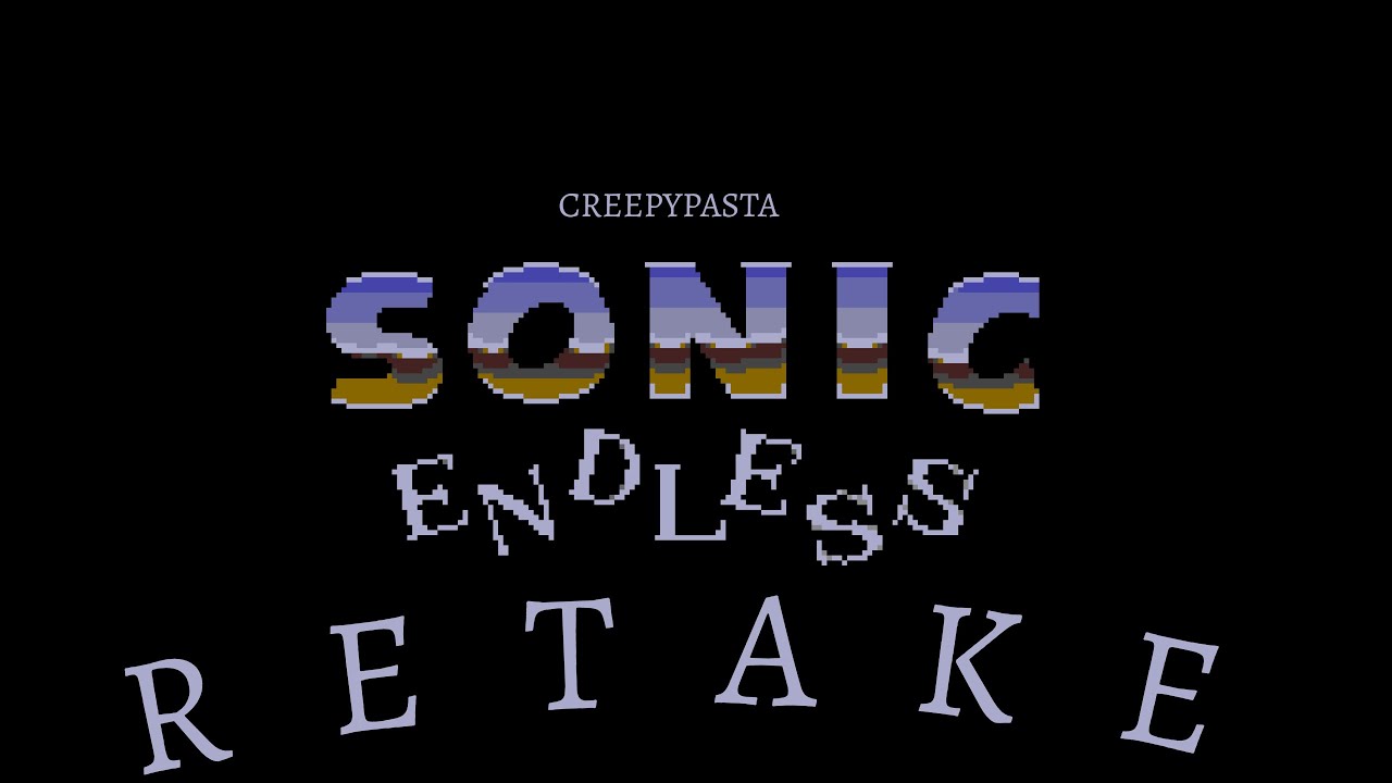 (ES/Creepypasta) Sonic Endless: RETAKE