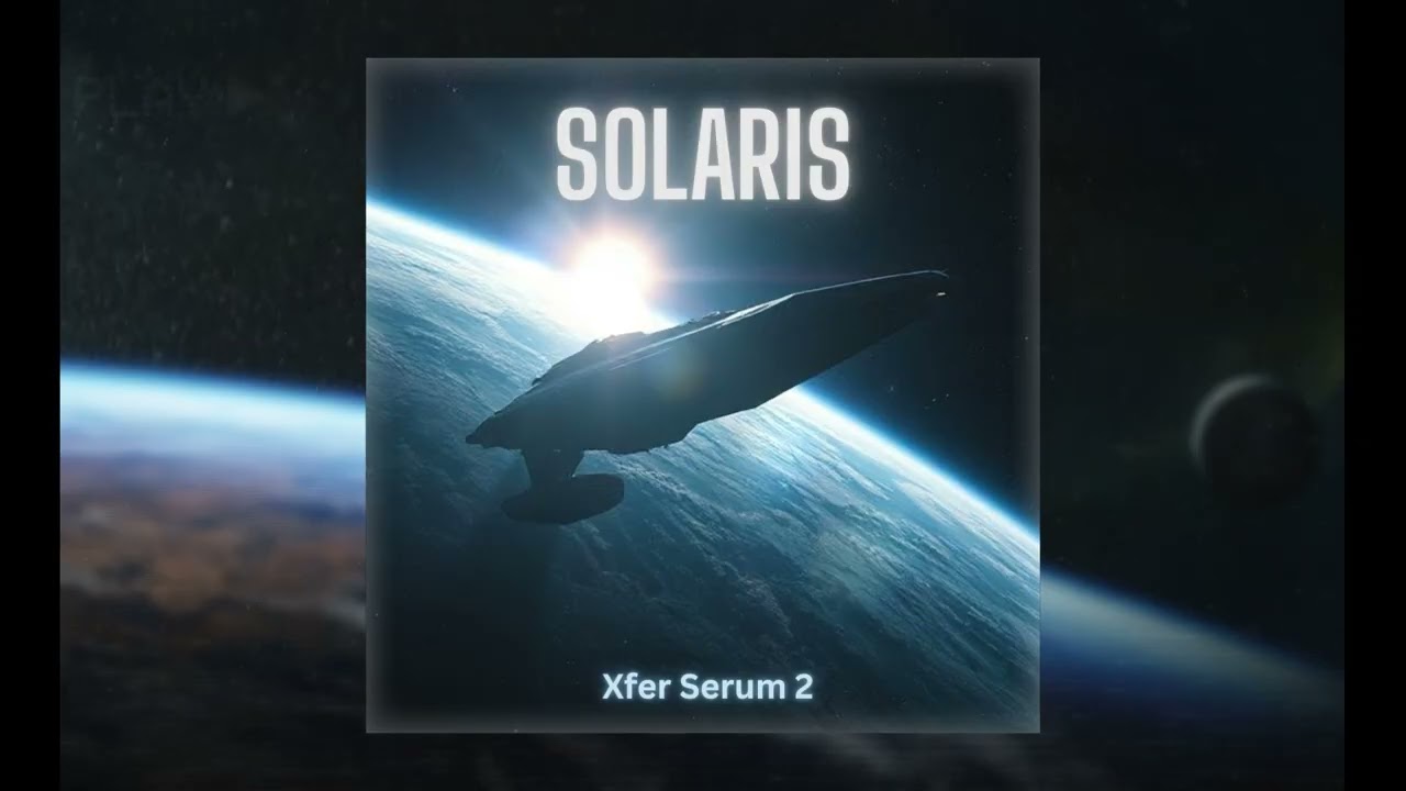 Solaris // Ambient Sci Fi Presets // Serum 2