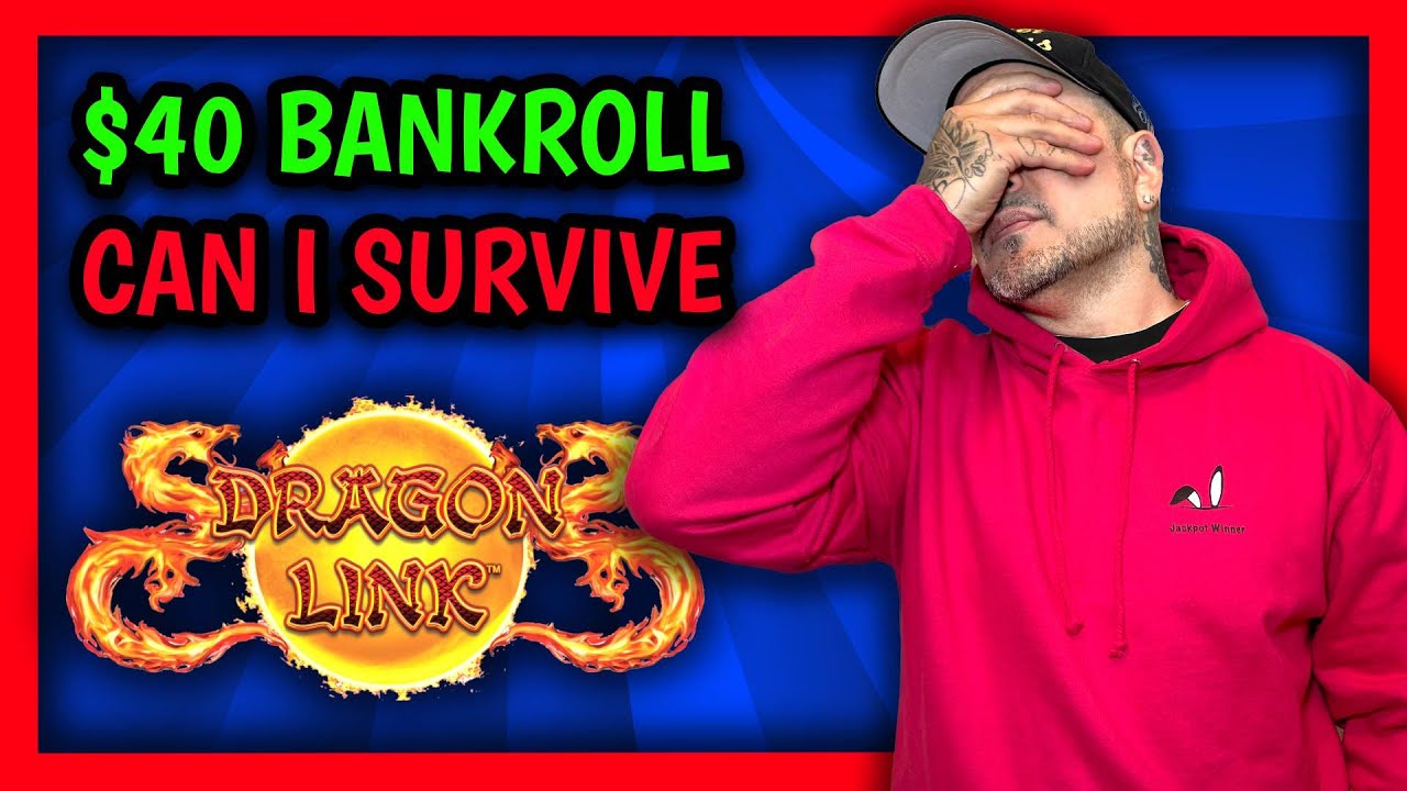 $40 Bankroll vs. 30 Minutes on Dragon Link &ndash; Can I Survive?!