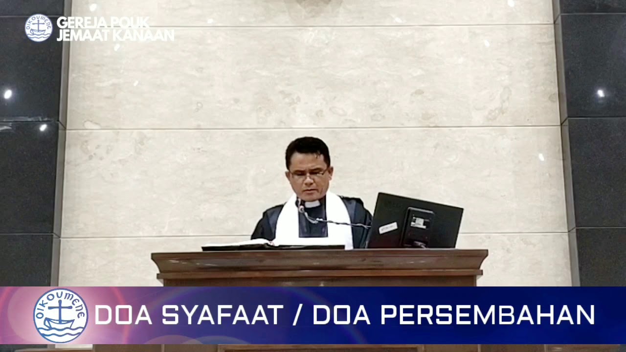 DOA SYAFAAT DAN DOA PERSEMBAHAN - IBADAH MINGGU GEREJA POUK JEMAAT KANAAN, 24 mei 2020