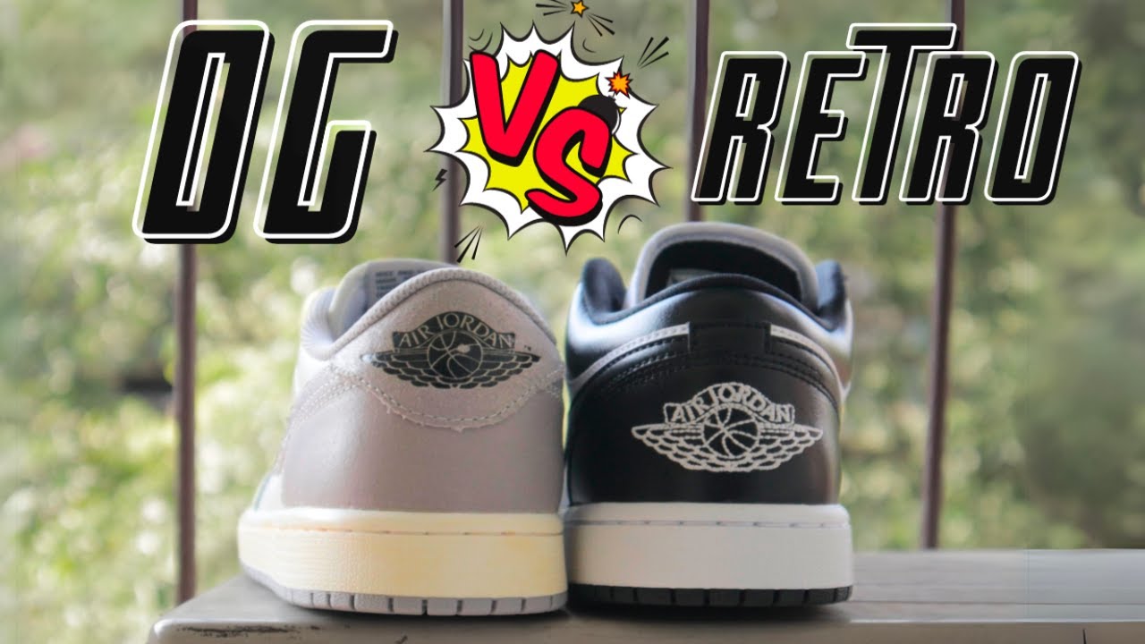 So Sánh Jordan 1 Low OG vs Retro | Cùng Vibe, Cùng Tầm Giá, Khác Gì Nhau?