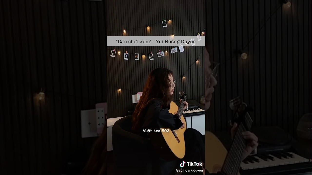 DÂN CHƠI XÓM - GUITAR ACTOUSIC - JustaTee, RPT MCK | Cover By Hoang Duyen Yui
