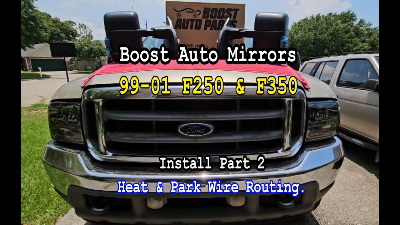 99-01 F350 Boost Auto Mirror Install Part 2 of 3 Heat Harness Build Park Turn & Wiring Test
