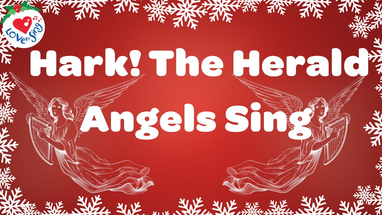 Hark! The Herald Angels Sing with Lyrics | Love to Sing Christmas Songs and Carols 🎄