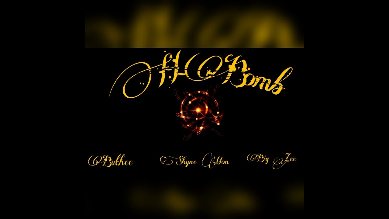 Buthee , Shyne Mon , Big Zee //H-Bomb Pt2 [Official Audio]