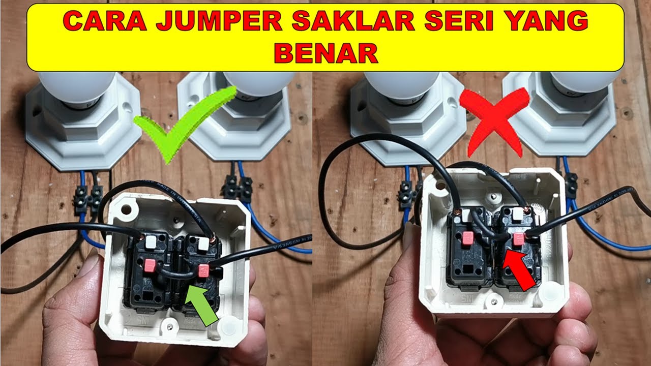 Cara Pemasangan Kabel Jumper di Saklar SERI GANDA DOUBLE dan Instalasi Lampu nya