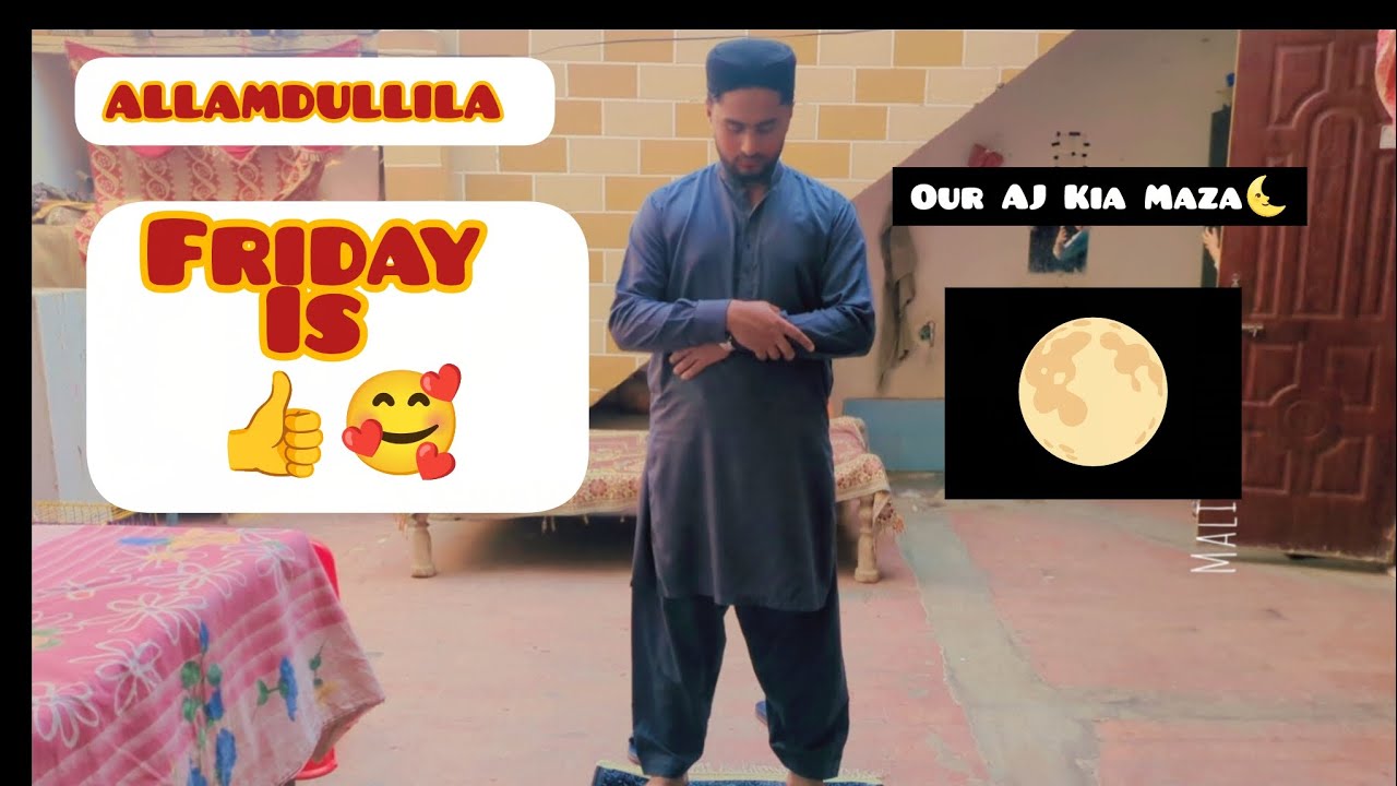 ALLAMDULLILA Friday Is Done 👍 And Plz Sport me 😊#contantvideo #growth 