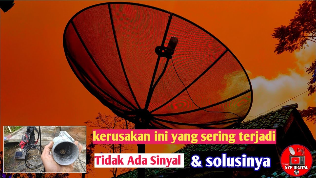 Cara Mengatasi Parabola Tidak Ada Sinyal 