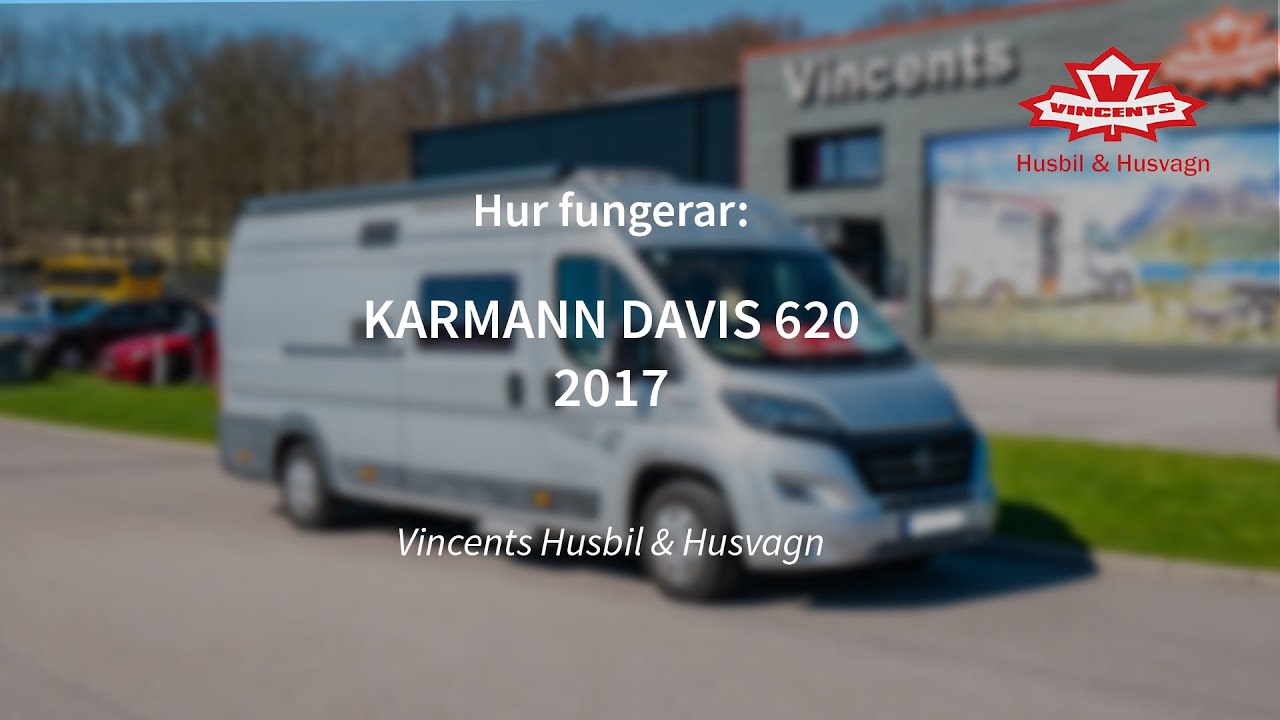 Hur fungerar KARMANN DAVIS 620 årsmodell 2017 - Vincents Husbil & Husvagn