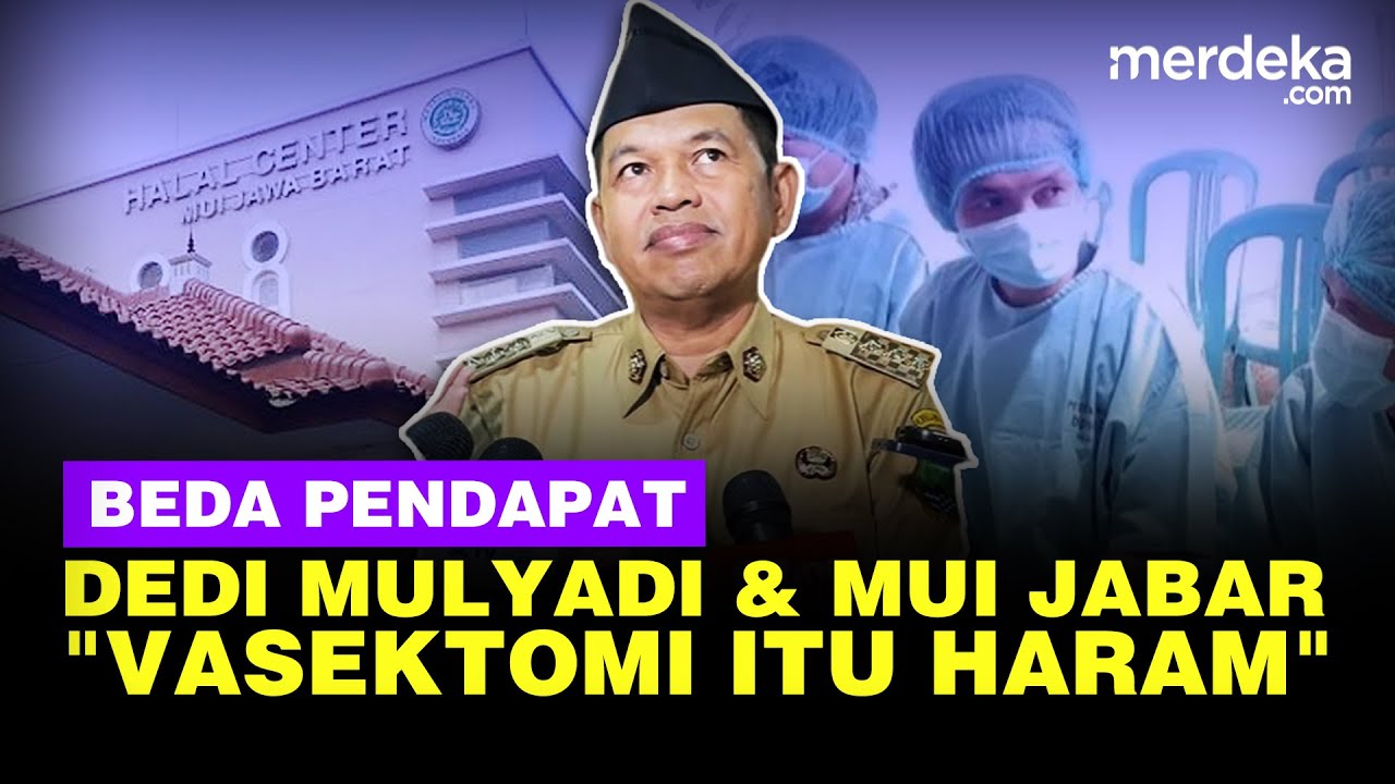 MUI Tegas Vasektomi Haram Tanggapi Dedi Mulyadi Usul KB Laki-Laki Syarat Terima Bansos Jabar