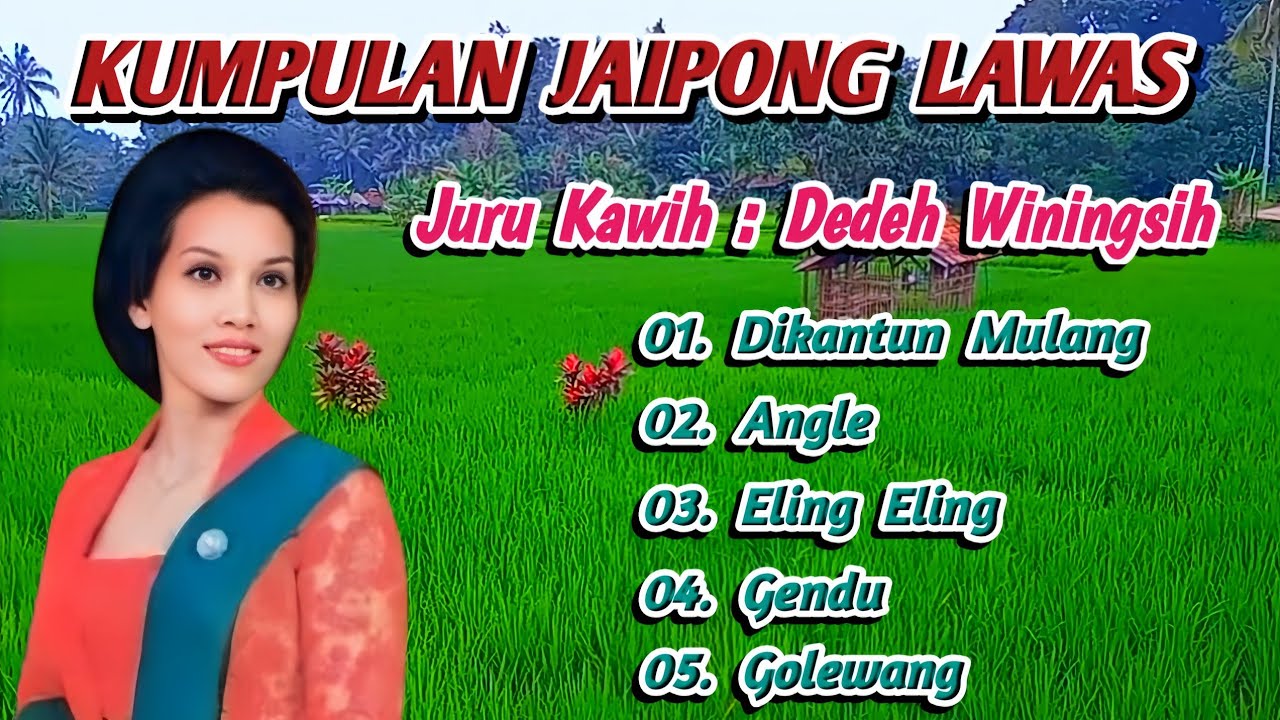 Album Jaipongan Lawas Dedeh Winingsih  -  ANGLE, GENDU, DIKANTUN MULANG | Top Jaipong  Terbaik 