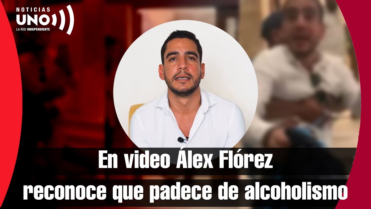 Se arrepiente congresista &Aacute;lex Fl&oacute;rez del Pacto Hist&oacute;rico y reconoce alcoholismo
