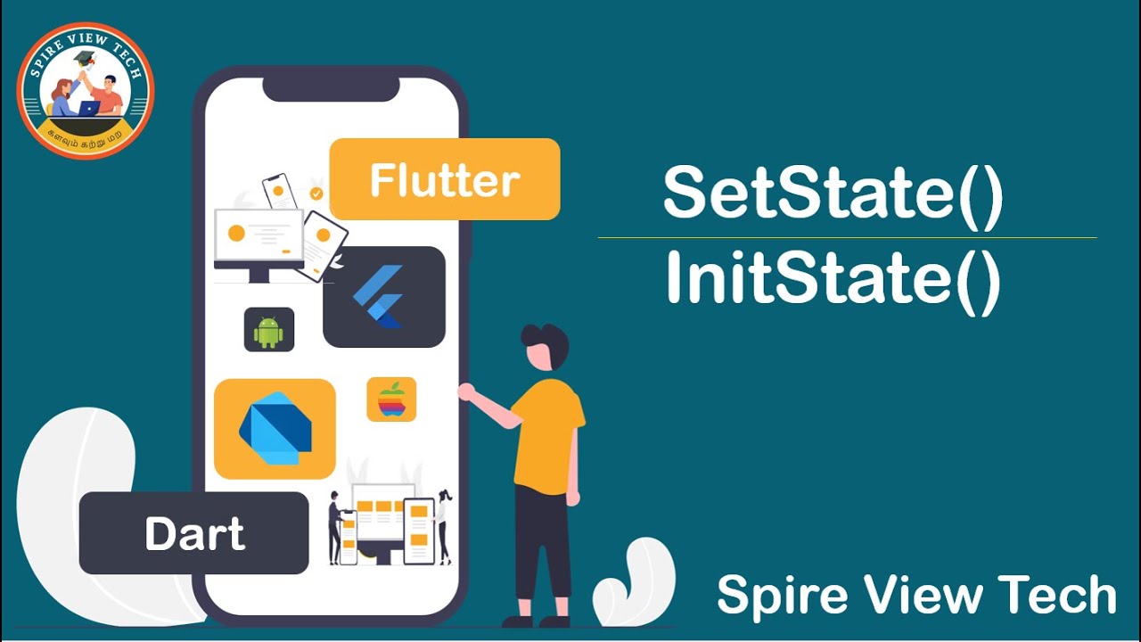 How to Use Init State and SetState in Flutter | A Beginner's Guide | Spire View Tech | Flutter Class