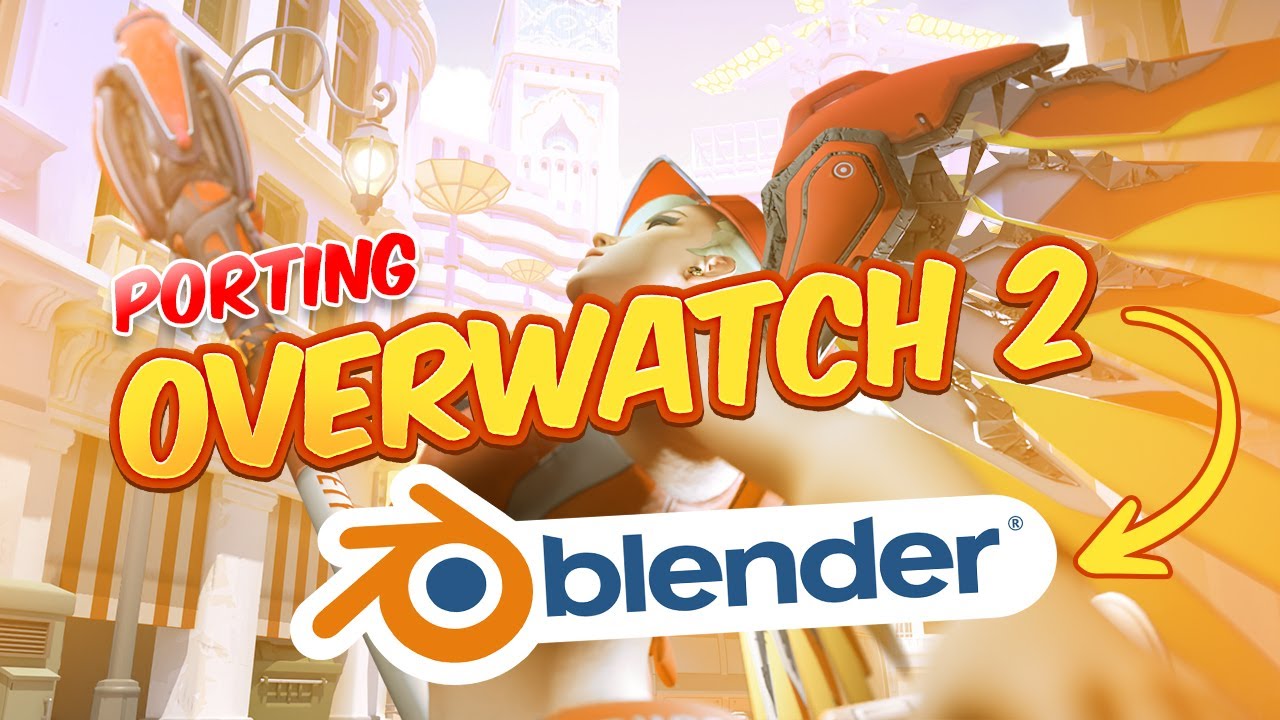 Porting from Overwatch 2 to Blender