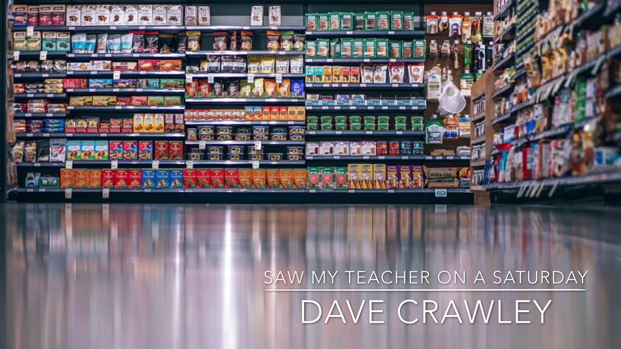Andrew recites: Saw My Teacher on a Saturday by Dave Crawley