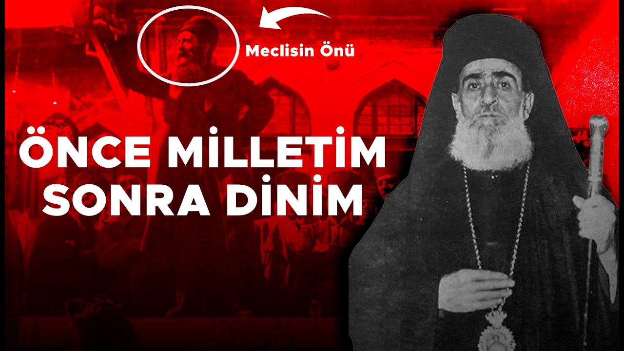 Kurtuluş Savaşına Destek Veren Hristiyanlar I Papa Eftim!
