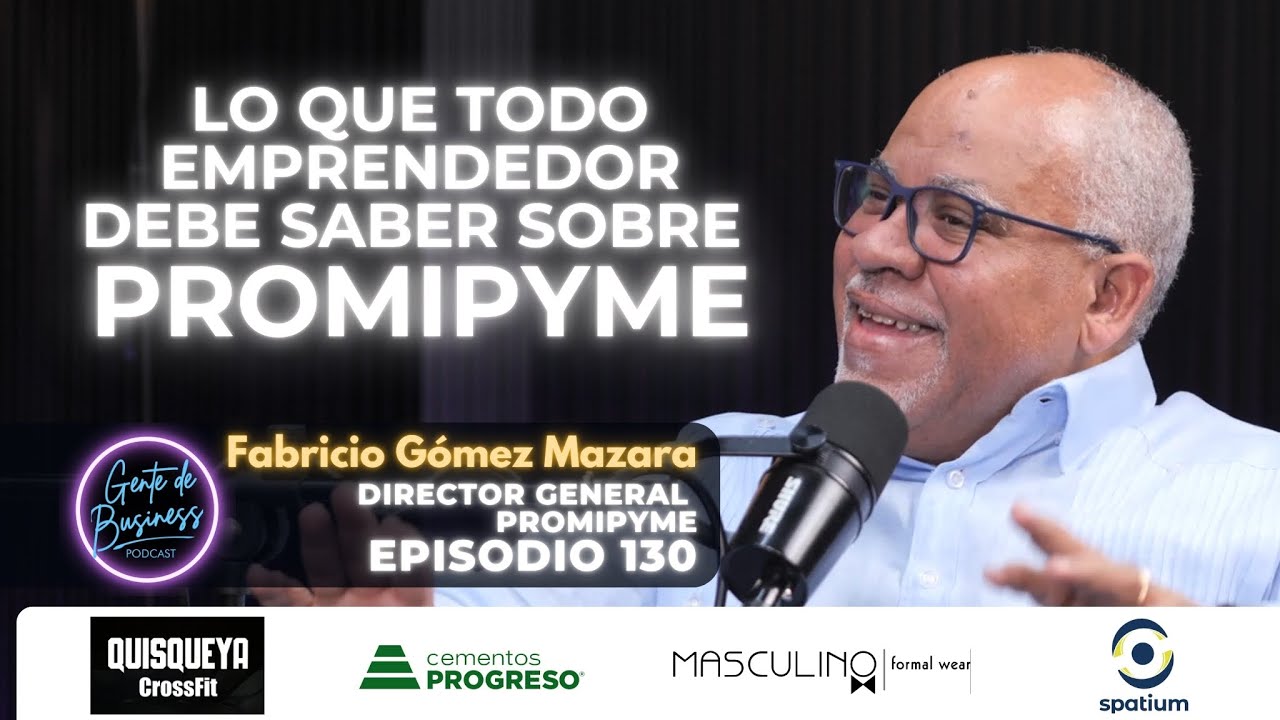 EP. 130, Promipyme: Transformando la economía local con Fabricio Gómez Mazara.