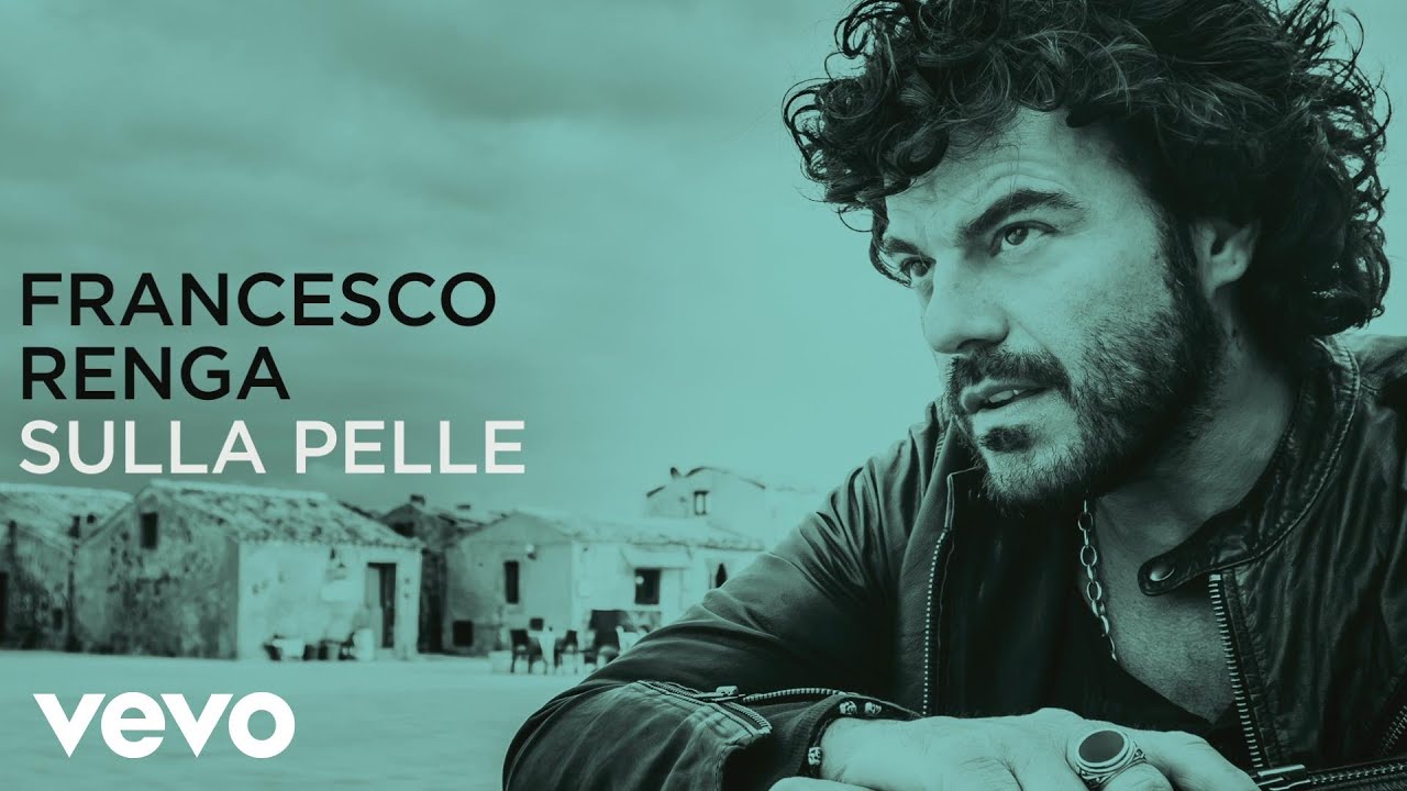 Francesco Renga - Sulla pelle (lyric video)