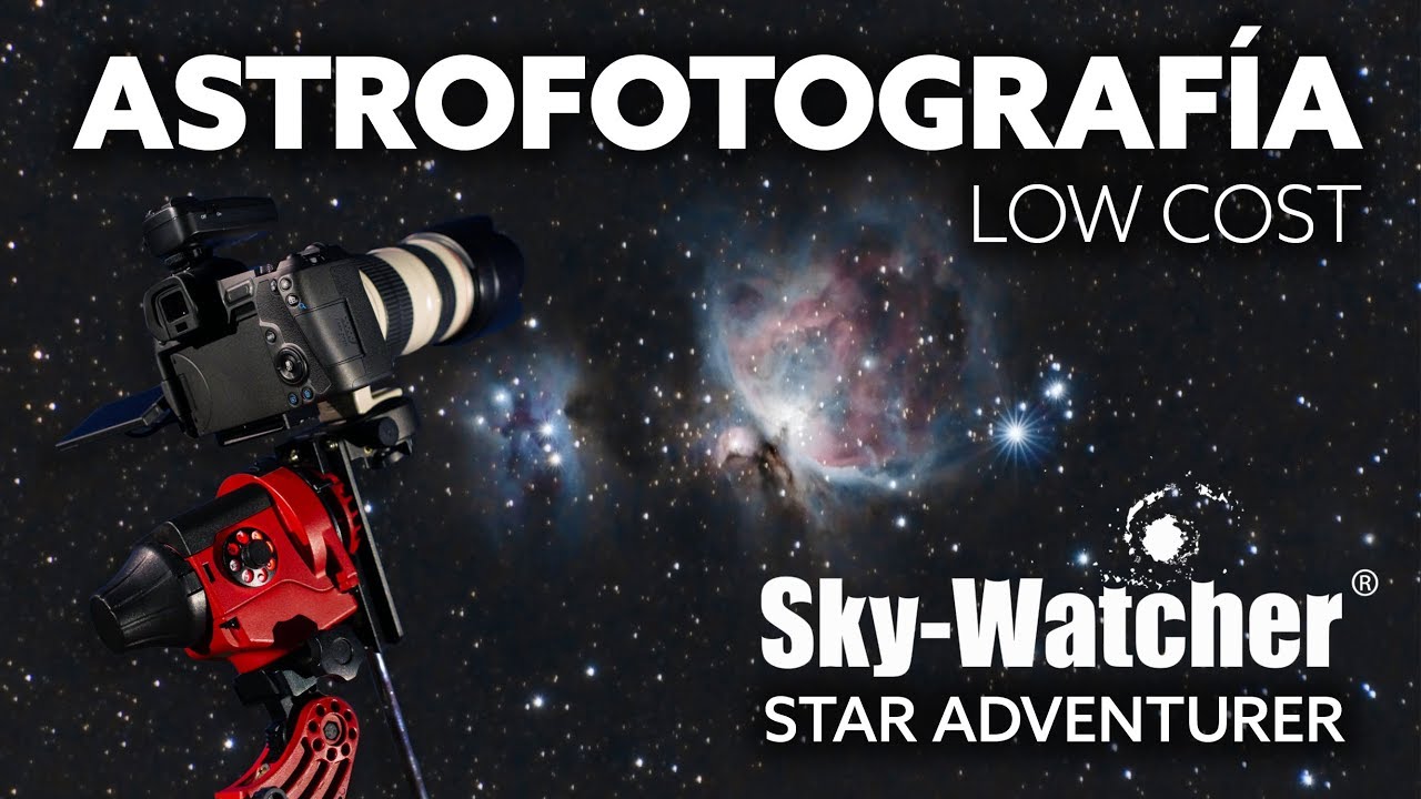 ASTROFOTOGRAFÍA al alcance de TU BOLSILLO - Sky-Watcher STAR ADVENTURER