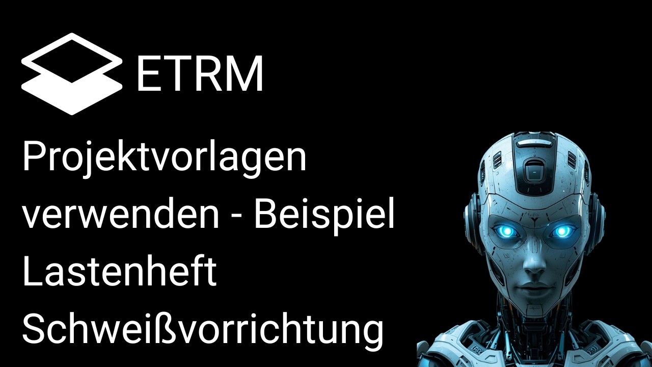 Engineering Toolbox Requirements Manager - Projektvorlagen - Beispiel Lastenheft Schweißvorrichtung