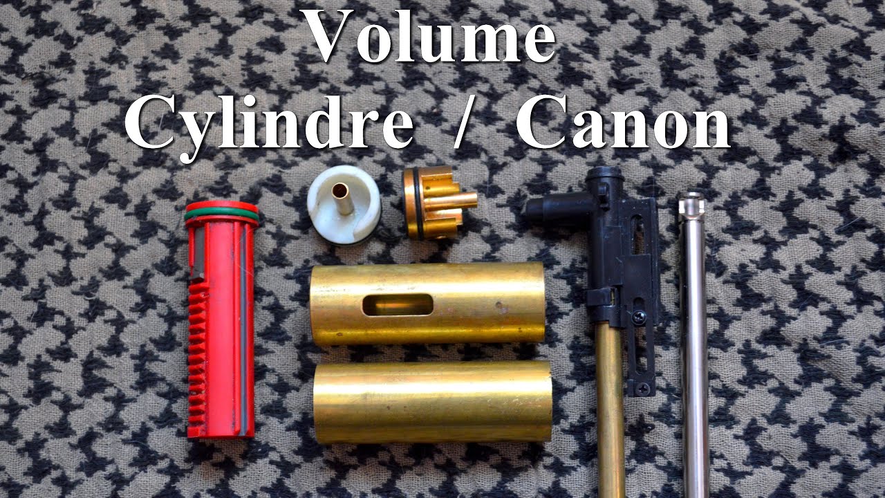 Tuto Upgrade : Le VOLUME cylindre/canon. Airsoft.