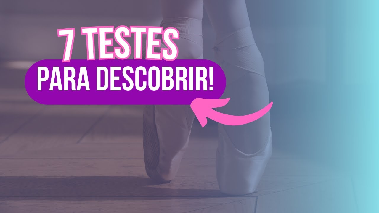 Será que você está preparada para a SAPATILHA DE PONTA?