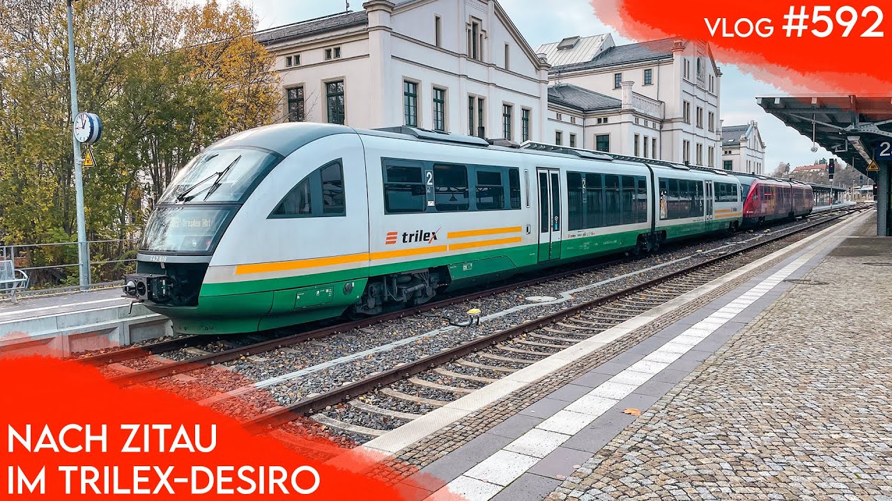 Im TRILEX-Desiro nach Zittau | TripReport | Vlog 592