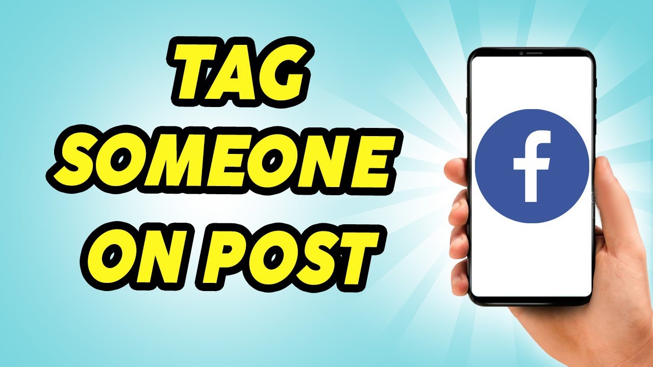 How To Tag Someone On Facebook Post - 2025