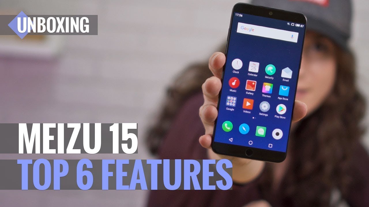 Meizu 15 Unboxing: Top 6 Features!