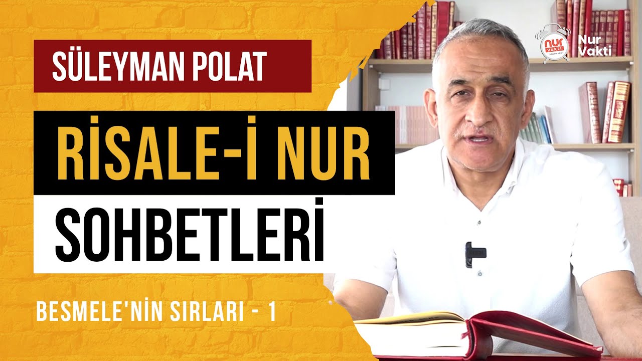 Besmele'nin Sırları - 1 - Risale-i Nur Sohbet - 05.09.2025