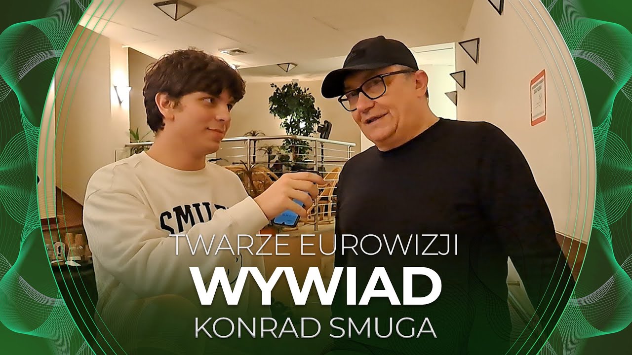 Twarze Eurowizji | Konrad Smuga: To będzie historia dzieci, kt&oacute;re urwały się ze szkoły | WYWIAD #11