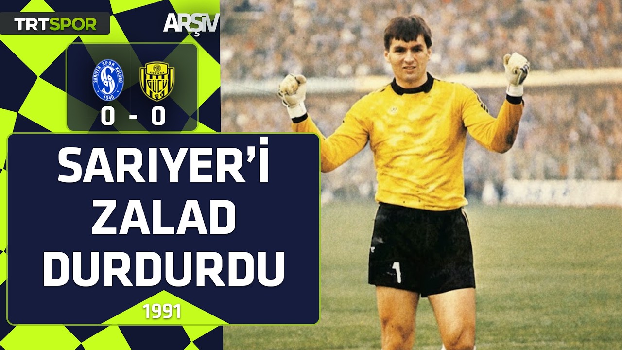 Sarıyer - Ankaragücü: 0-0 (1991-92 sezonu) Sarıyer'i Zalad durdurdu