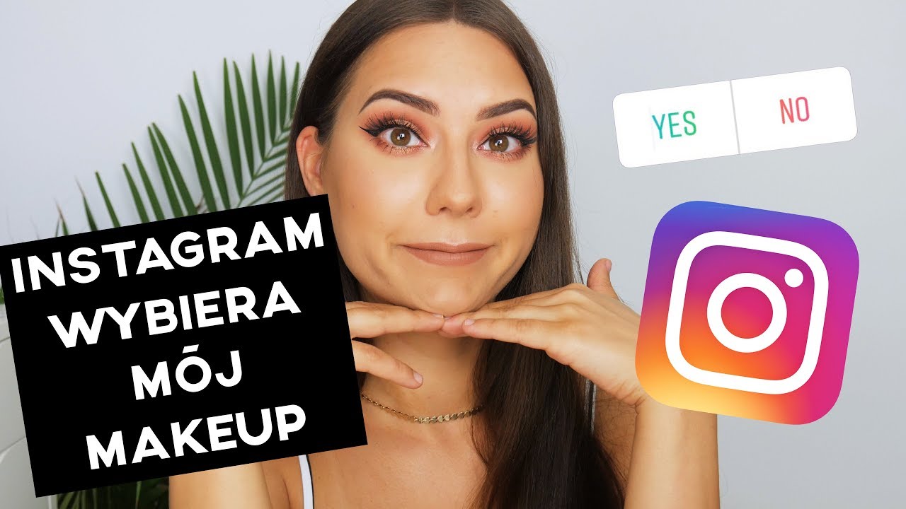 😱 INSTAGRAM WYBIERA MÓJ MAKIJAŻ!!! 😱