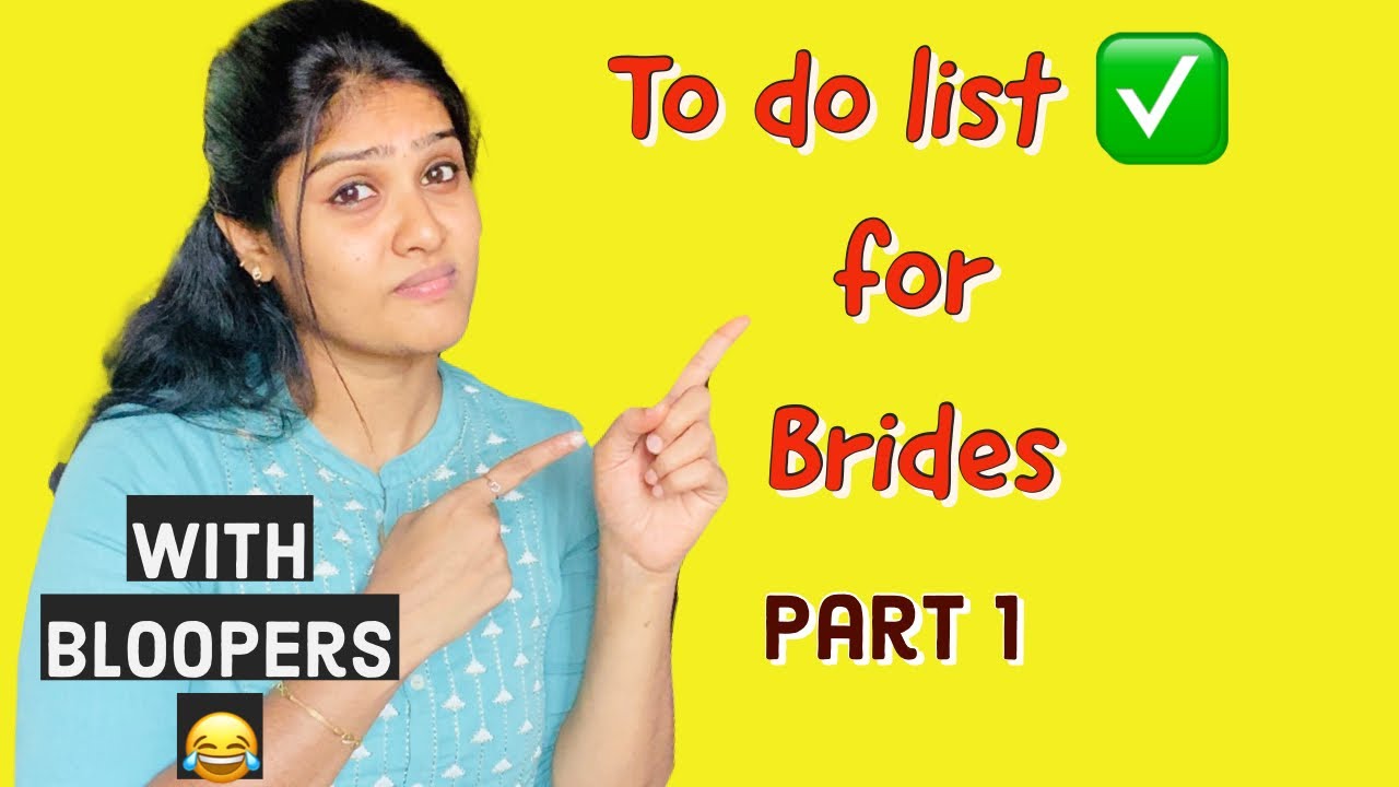 To Do’s checklist for brides (part 1)| Things you should do priorly | Bride’s special | Bloopers😅