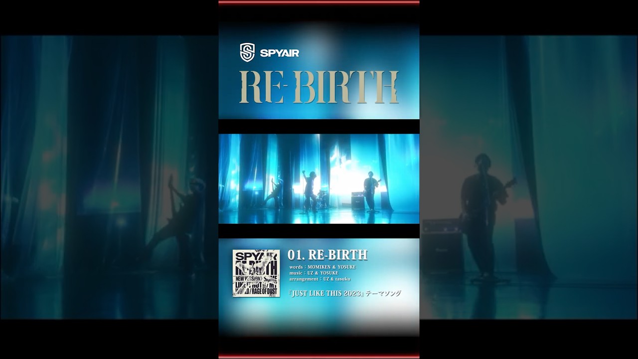 New Album &rdquo;RE-BIRTH&rdquo; Digest ＃SPYAIR #REBIRTH