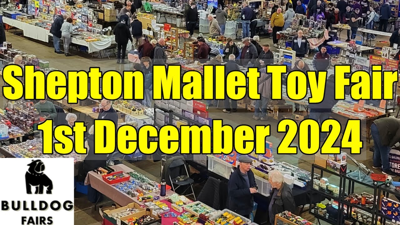 Shepton Mallet - Toy & Train Toy Fair - 1st December 2024 - Matchbox - Corgi - Dinky - Wow