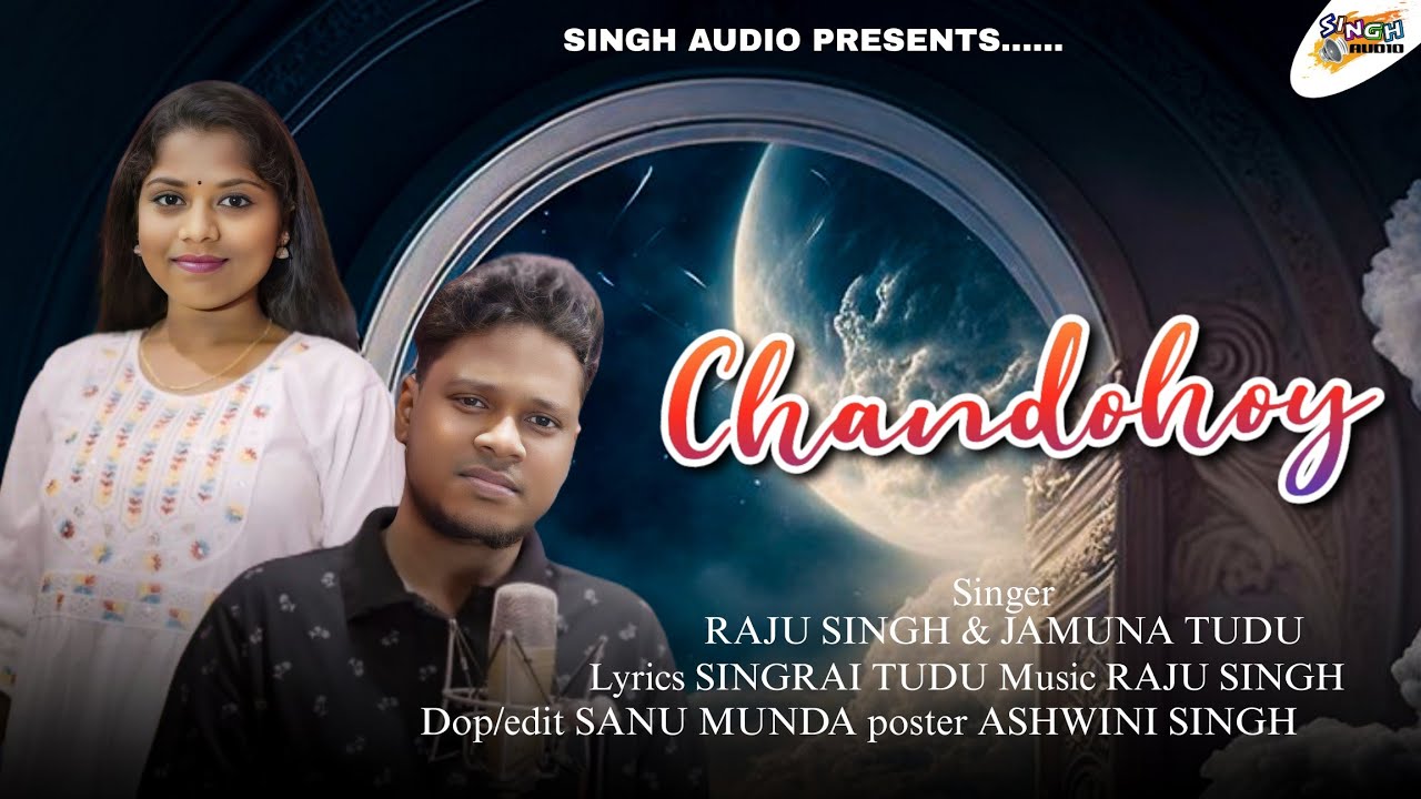 Chandohoy || New Santali Studio Version 2024 || Raju Singh & Jamuna Tudu ||