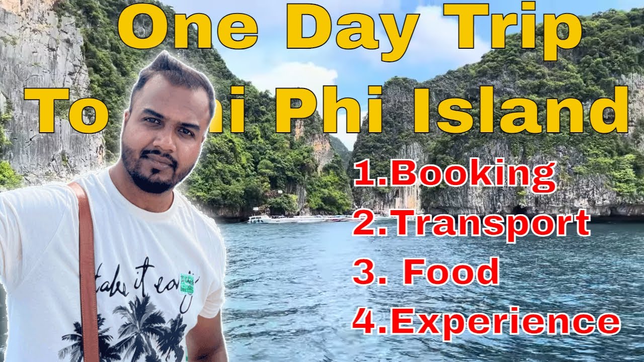 Phuket to Phi Phi Island Day Tour in 1200 Baht | Booking, Food, Experience| Full Details