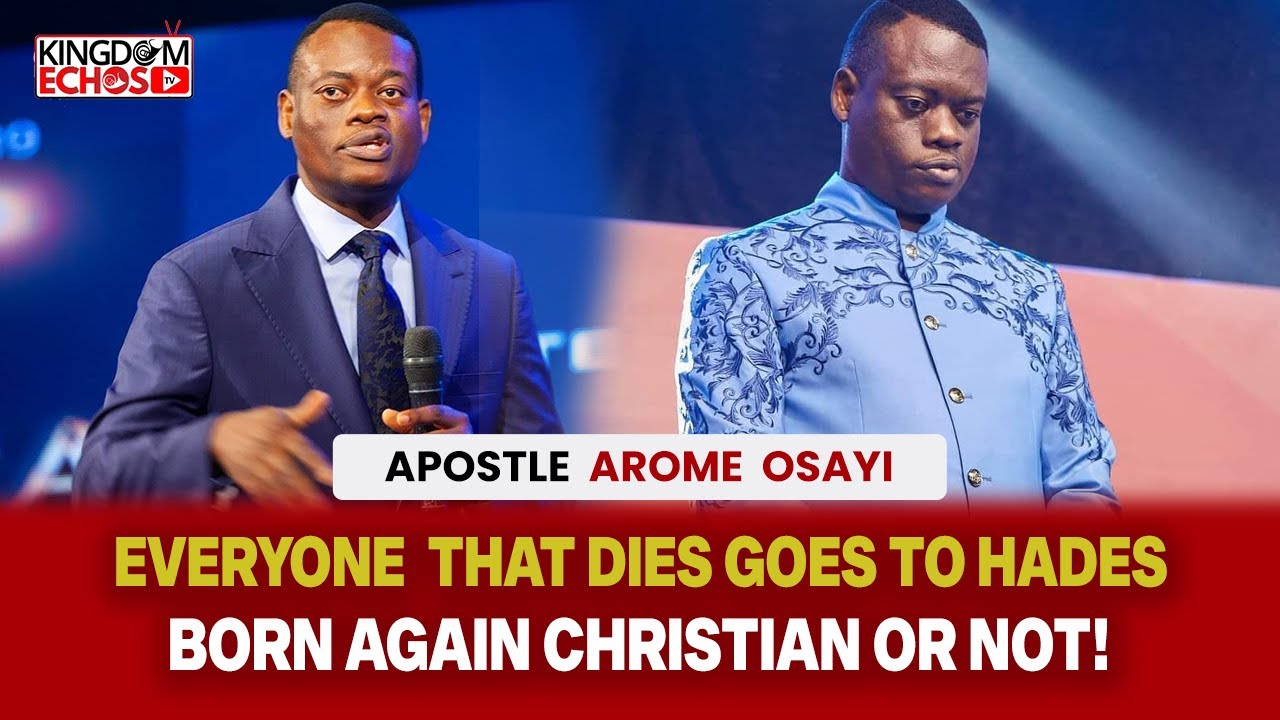 APOSTLE AROME OSAYI  FINALLY CLEARS THE AIR ON WHERE ALL MEN WILL GO AFTER DEATH