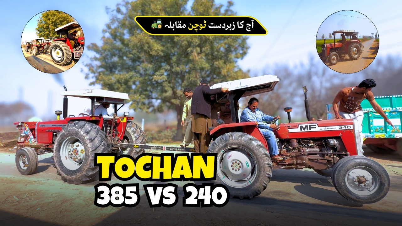 Massey Ferguson 385 vs 240 Tochan | Do 240 Tractors Ne Mil Kar 385 Tractor Ko Challenge Kar Diya