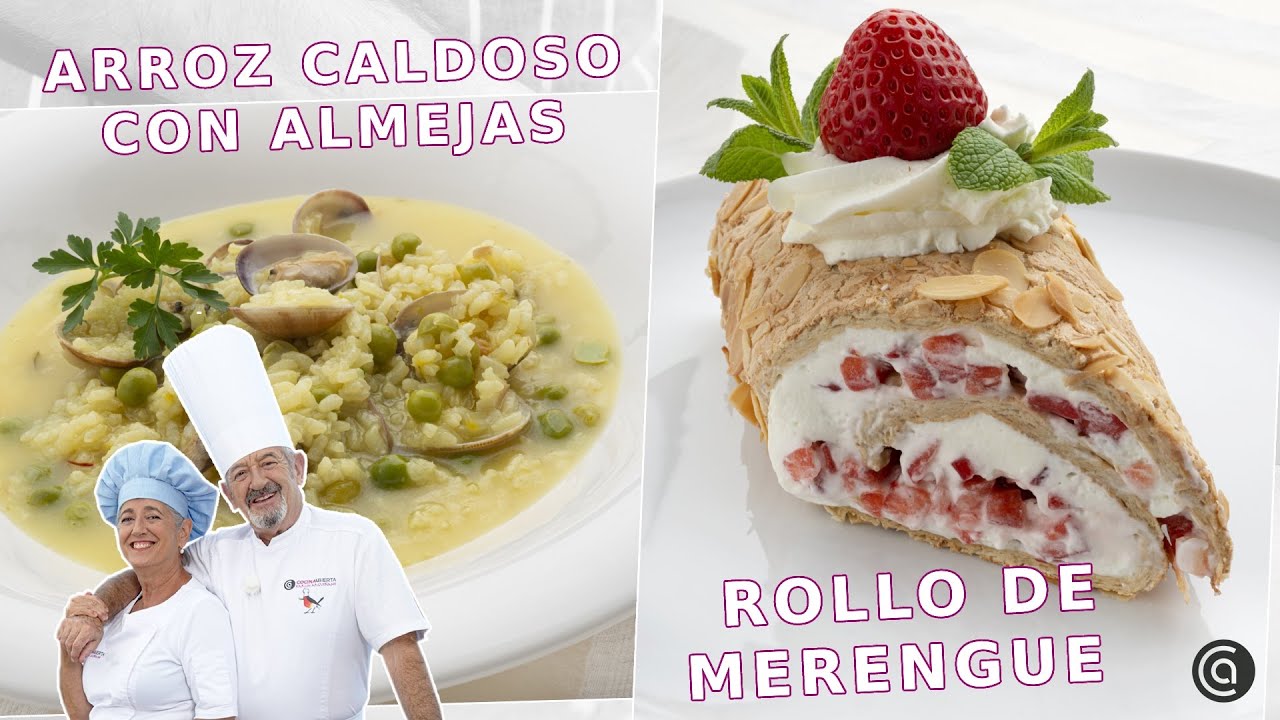ARROZ con ALMEJAS - ROLLO de MERENGUE con NATA y FRESAS ¡con Karlos y Eva Arguiñano!