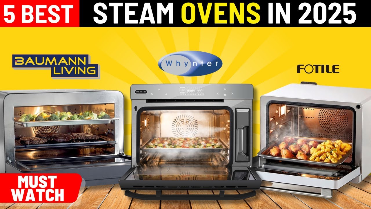 The Best Steam Ovens of 2025